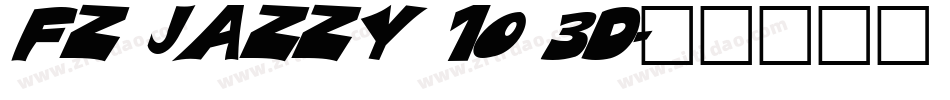 FZ JAZZY 10 3D字体转换